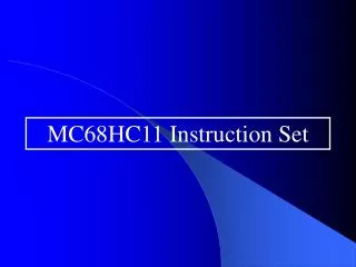 MC68HC11 Instruction Set