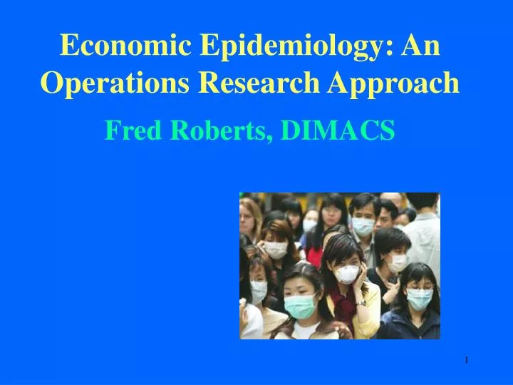economic epidemiology an operations research approach fred roberts dimacs