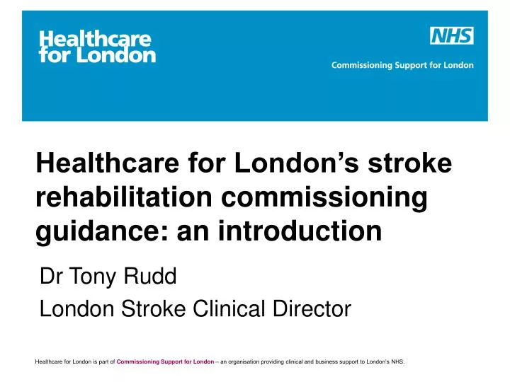 healthcare for london s stroke rehabilitation commissioning guidance an introduction