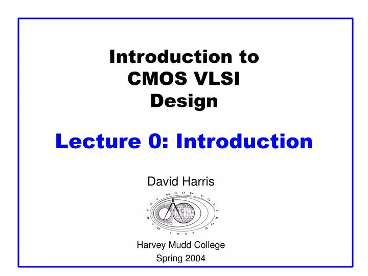 introduction to cmos vlsi design lecture 0 introduction