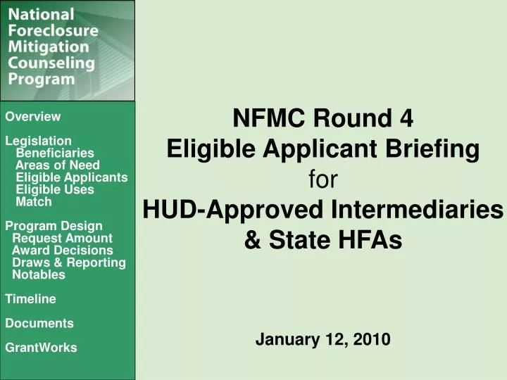 nfmc round 4 eligible applicant briefing for hud approved intermediaries state hfas january 12 2010