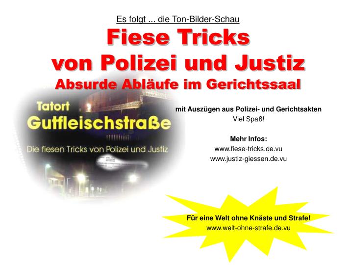 es folgt die ton bilder schau fiese tricks von polizei und justiz absurde abl ufe im gerichtssaal