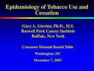 Epidemiology of Tobacco Use and Cessation