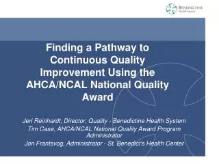 Finding a Pathway to Continuous Quality Improvement Using the AHCA/NCAL National Quality Award