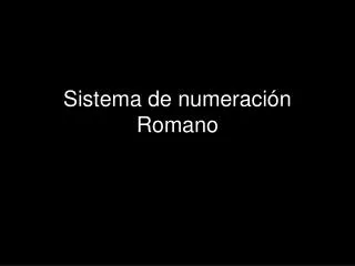 sistema de numeraci n romano
