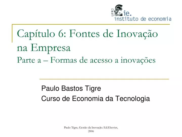 cap tulo 6 fontes de inova o na empresa parte a formas de acesso a inova es