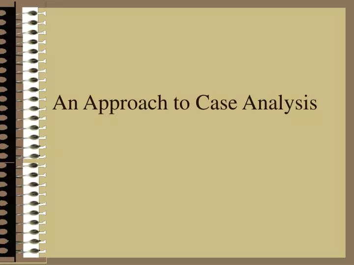 an approach to case analysis