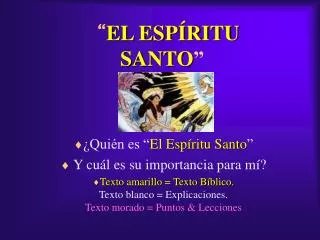 “ EL ESPÍRITU SANTO ”