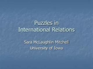 Puzzles in International Relations