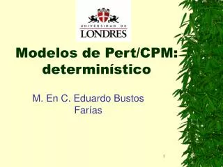 Modelos de Pert/CPM: determinístico