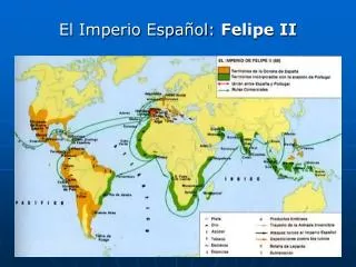 El Imperio Español: Felipe II