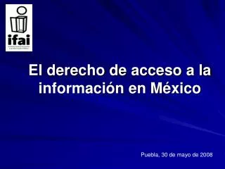 El derecho de acceso a la información en México