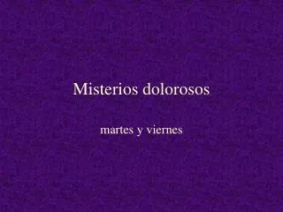 misterios dolorosos