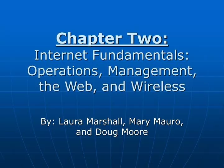 chapter two internet fundamentals operations management the web and wireless