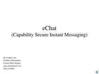 eChat (Capability Secure Instant Messaging)