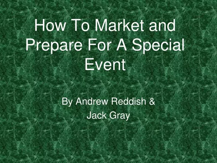 how to market and prepare for a special event