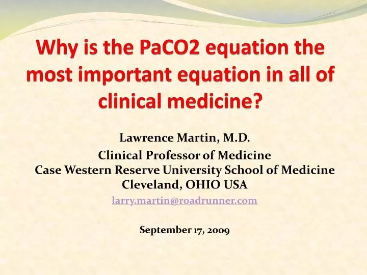 why is the paco2 equation the most important equation in all of clinical medicine