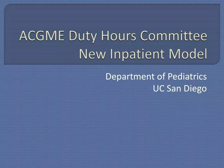 acgme duty hours committee new inpatient model