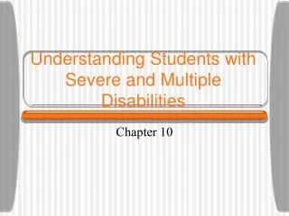 Understanding Students with Severe and Multiple Disabilities