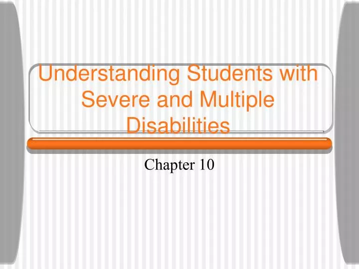 understanding students with severe and multiple disabilities