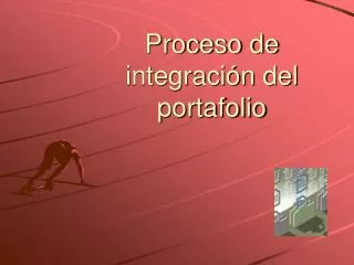 Proceso de integración del portafolio