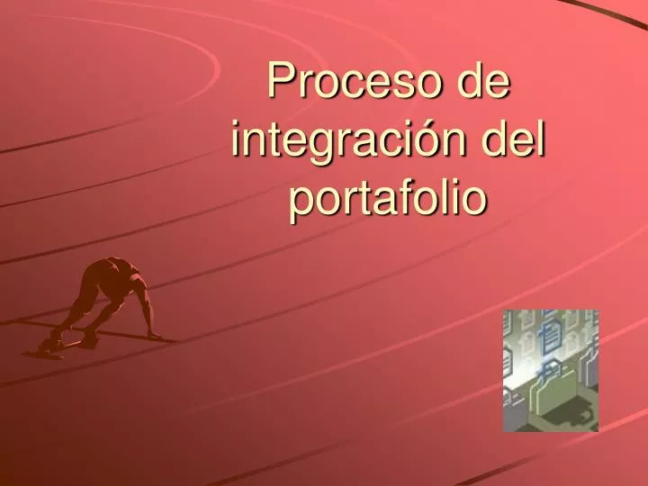 proceso de integraci n del portafolio