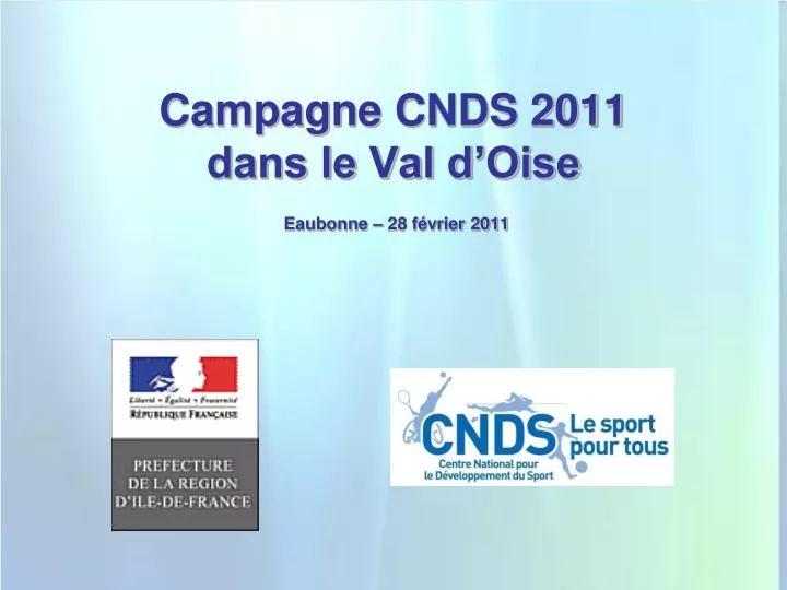 campagne cnds 2011 dans le val d oise