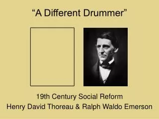 “A Different Drummer”