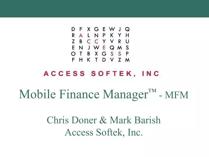 mobile finance manager mfm chris doner mark barish access softek inc