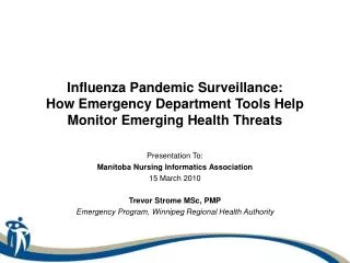 Influenza Pandemic Surveillance: How Emergency Department Tools Help Monitor Emerging Health Threats