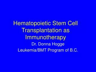 Hematopoietic Stem Cell Transplantation as Immunotherapy