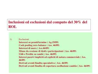 inclusioni ed esclusioni dal computo del 30 del rol