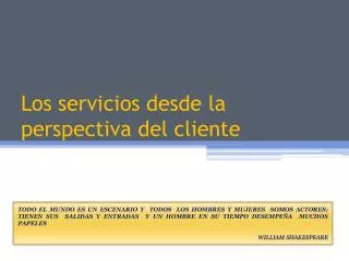 Los servicios desde la perspectiva del cliente