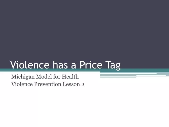 violence has a price tag