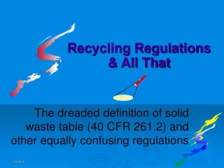 Recycling Regulations &amp; All That
