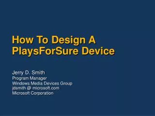 How To Design A PlaysForSure Device