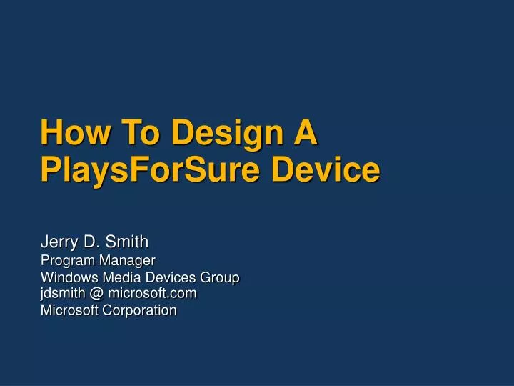 how to design a playsforsure device