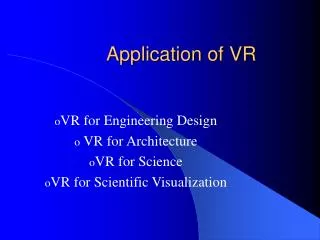Application of VR
