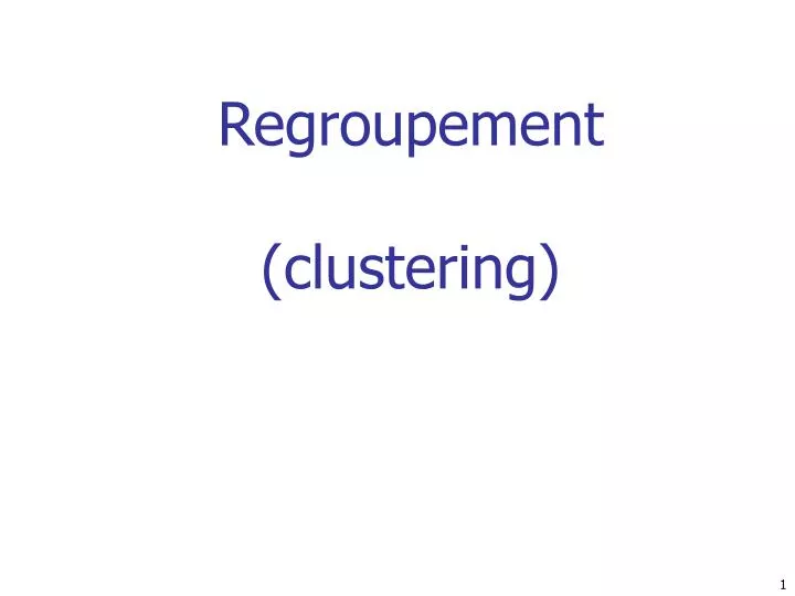 regroupement clustering