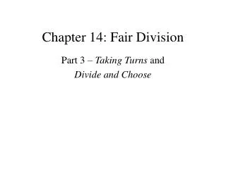 Chapter 14: Fair Division