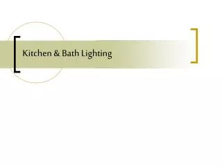 Kitchen &amp; Bath Lighting