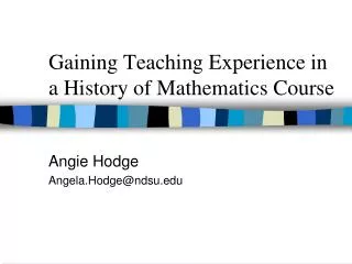 Gaining Teaching Experience in a History of Mathematics Course
