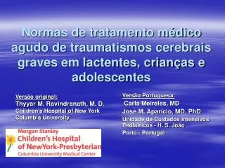 Normas de tratamento médico agudo de traumatismos cerebrais graves em lactentes, crianças e adolescentes