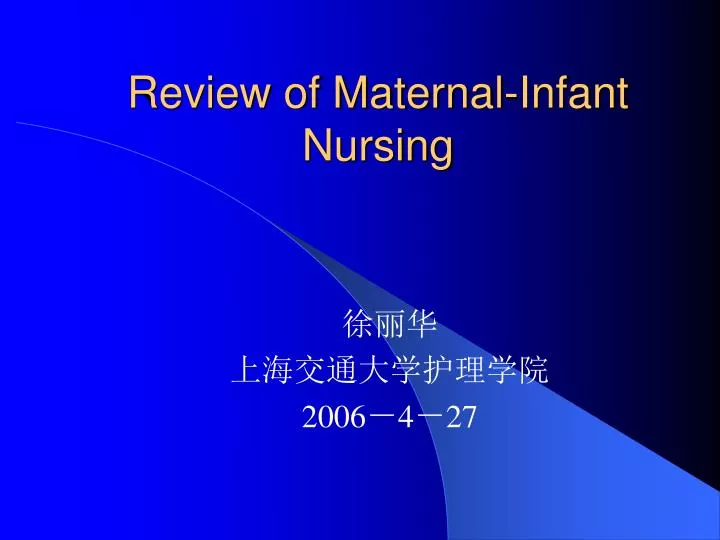 review of maternal infant nursing