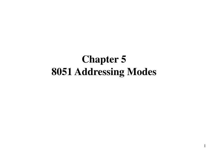 chapter 5 8051 addressing modes