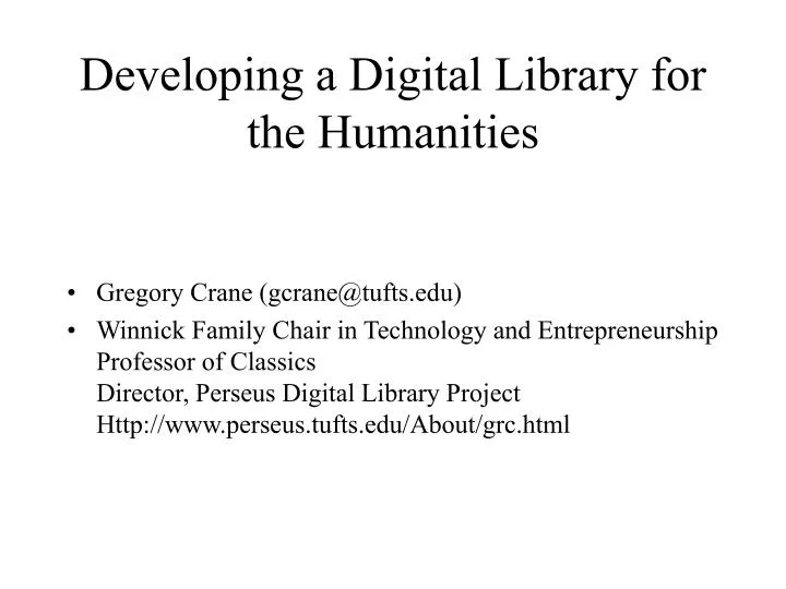 developing a digital library for the humanities