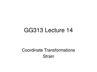 GG313 Lecture 14