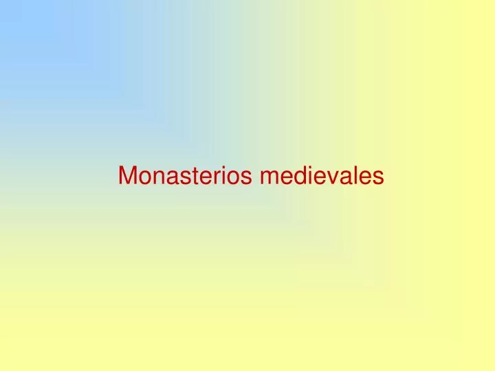 monasterios medievales