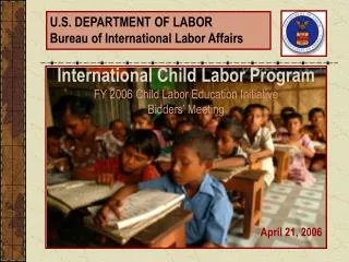 U.S. DEPARTMENT OF LABOR Bureau of International Labor Affairs