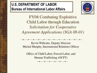 FY08 Combating Exploitive Child Labor through Education Solicitation for Cooperative Agreement Applications (SGA 08-0